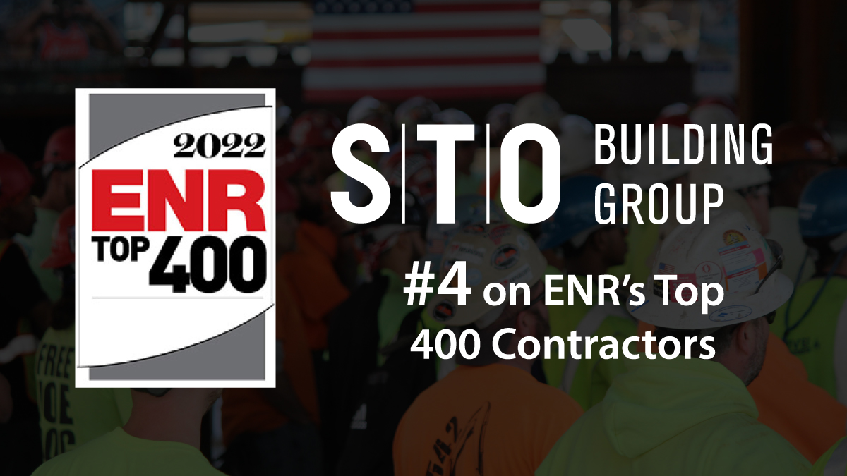 STO Building Group is number four on ENR's Top 400 Contractors